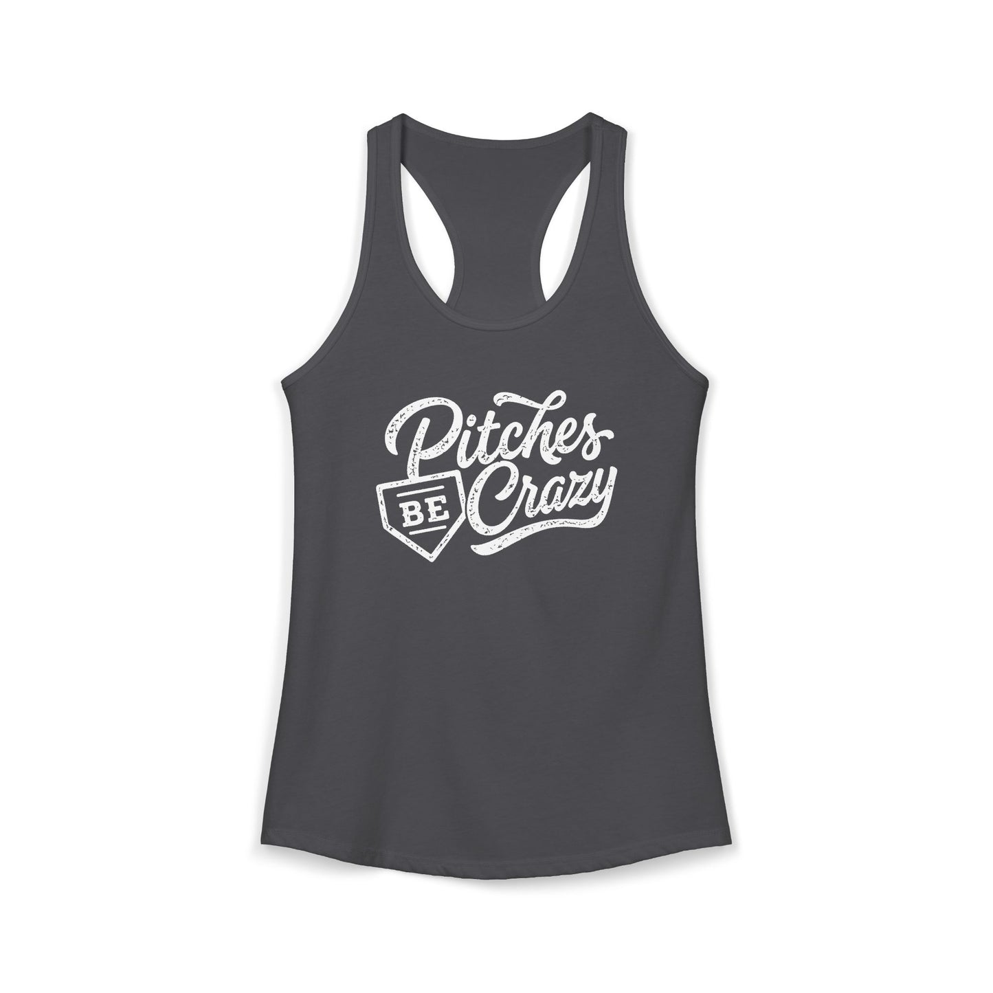 Women's Baseball Pitches Be Crazy Racerback Tank Top