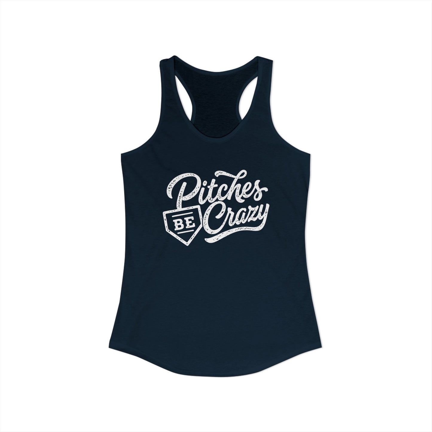 Women's Baseball Pitches Be Crazy Racerback Tank Top